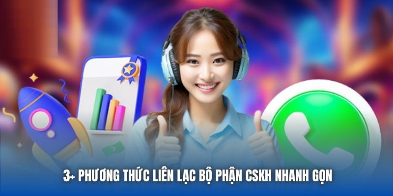 3+ phương thức liên lạc bộ phận CSKH nhanh gọn