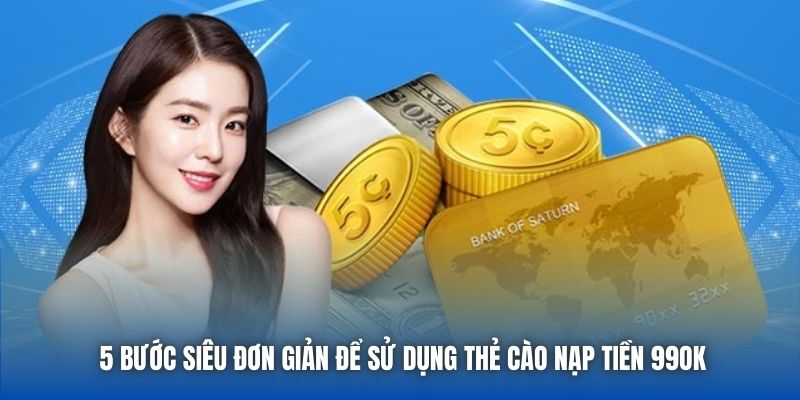 5 bước siêu đơn giản để sử dụng thẻ cào nạp tiền 99OK