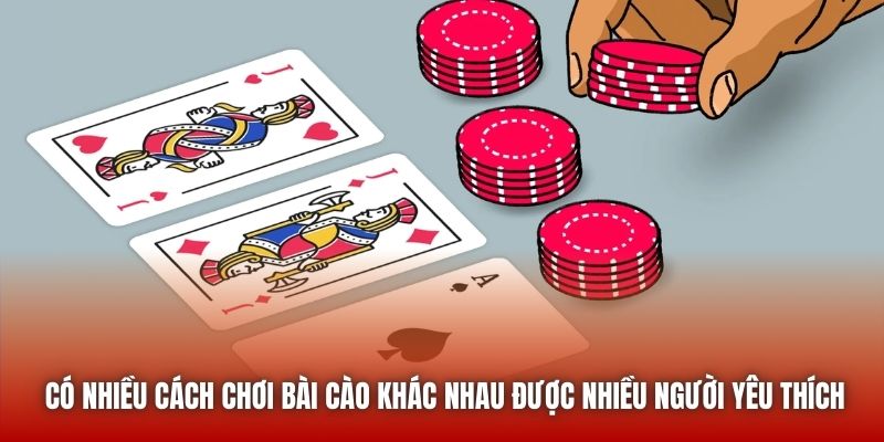 Có nhiều cách chơi bài cào khác nhau được nhiều người yêu thích