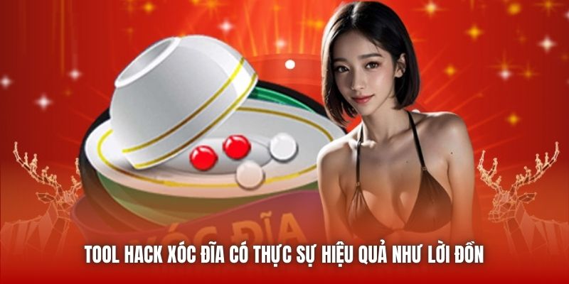 Tool hack Xóc Đĩa có thực sự hiệu quả như lời đồn